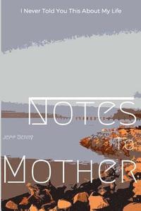 bokomslag Notes To Mother