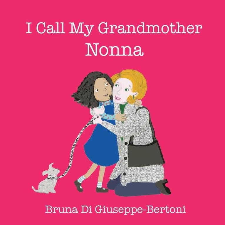 I Call My Grandmother Nonna 1