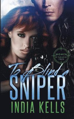 To Blind a Sniper 1