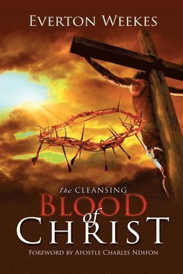 The Cleansing Blood of Christ 1