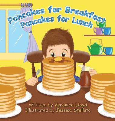 Pancakes for Breakfast, Pancakes for Lunch 1