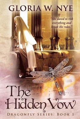 Gloria W. Nye - The Hidden Vow, Häftad