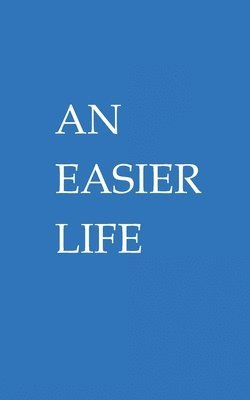 An Easier Life 1