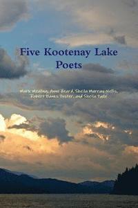 bokomslag Five Kootenay Lake Poets