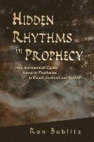 Hidden Rhythms in Prophecy: How Astronomical Cycles Interpret Prophecies in Daniel, Jeremiah and Ezekiel 1