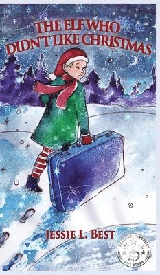 Jessie Best, Bdt Goran - Elf Who Didn't Like Christmas, Inbunden