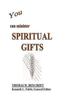 bokomslag You Can Minister Spiritual Gifts