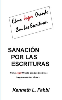 Sanacin Por Las Escrituras 1