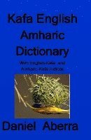 Kafa English Amharic Dictionary