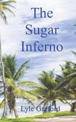 Lyle Garford - Sugar Inferno, Häftad