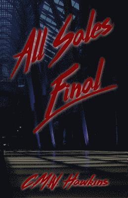 C M W Hawkins, C. M. W. Hawkins, C.M.W. Hawkins - All Sales Final, Häftad