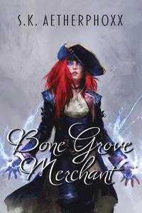 bokomslag Bone Grove Merchant