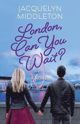 Can You Wait? London 1