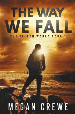 Megan Crewe - Way We Fall, Häftad