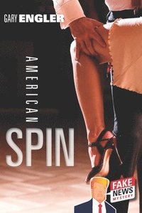 bokomslag American Spin