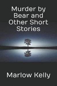 bokomslag Murder by Bear and Other Short Stories