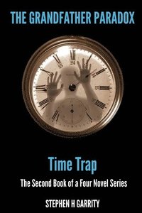 bokomslag The Grandfather Paradox - Book II - Time Trap