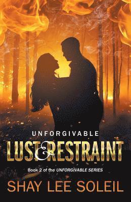 Unforgivable Lust & Restraint 1