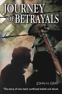John H Gray, John H. Gray - Journey Of Betrayals, Häftad