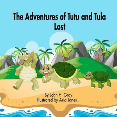 bokomslag The Adventures of Tutu and Tula. Lost