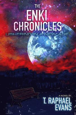 The Enki Chronicles: Ushering in a New Age 1