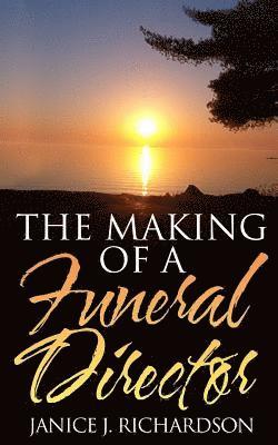 The Making of a Funeral Director 1