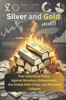 Francis Williams - Silver and Gold, Häftad