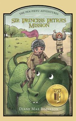 Diane Mae Robinson, Diane Mae, Robinson - Sir Princess Petra's Mission, Inbunden