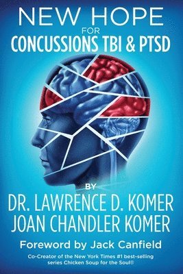 Joan Chandler Komer - New Hope for Concussions TBI & PTSD, Häftad