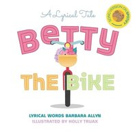 bokomslag Betty the Bike