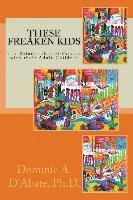 These Freaken Kids: The Relationship Between Parents and their Adult Children 1