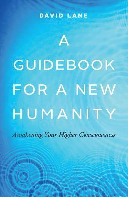 David Lane - Guidebook for a New Humanity, Häftad