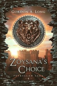 bokomslag Zoysana's Choice: The Petrellan Saga Begins