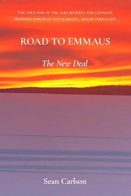 Sean William Carlson - Road To Emmaus: The New Deal, Häftad
