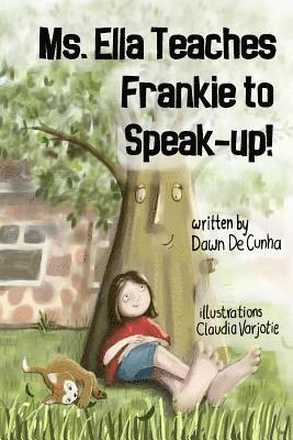 Ms. Ella Teaches Frankie to Speak-up! 1