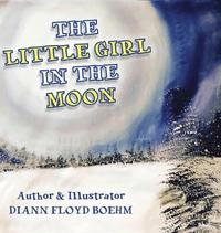 bokomslag The Little Girl in the Moon