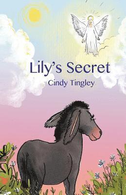 Cindy Tingley - Lily's Secret, Häftad