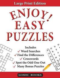 bokomslag Enjoy! Easy Puzzles: Includes Word Searches, Spot the Odd One Out, Crosswords, Find the Differences and Many Bonus Puzzles