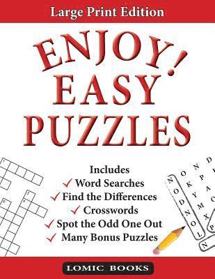 Enjoy! Easy Puzzles: Includes Word Searches, Spot the Odd One Out, Crosswords, Find the Differences and Many Bonus Puzzles 1