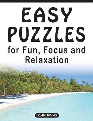 bokomslag Easy Puzzles for Fun, Focus and Relaxation: Includes Spot the Odd One Out, Find the Differences, Word Searches and Mazes
