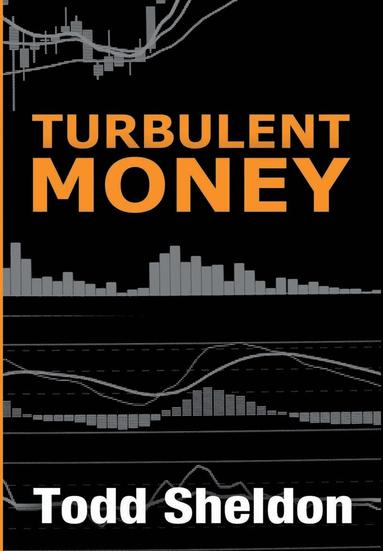 bokomslag Turbulent Money