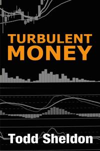 bokomslag Turbulent Money