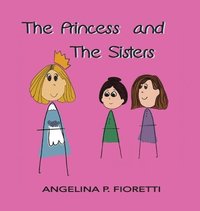 bokomslag The Princess and The Sisters