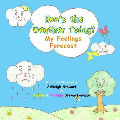 How's The Weather Today?: My Feelings Forecast 1