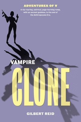 Gilbert Reid - Vampire Clone, Häftad
