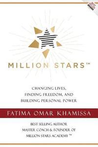 bokomslag Million Stars: Changing Lives, Finding Freedom, and Building Personal Power