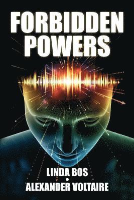Forbidden Powers: Why You Should Ignore the Taboo Against ESP & Psi 1