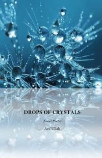 bokomslag Drops of Crystals: Novel Poetry