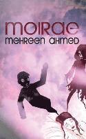 Mehreen Ahmed - Moirae, Inbunden