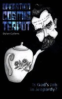 Dylan Callens - Operation Cosmic Teapot, Inbunden